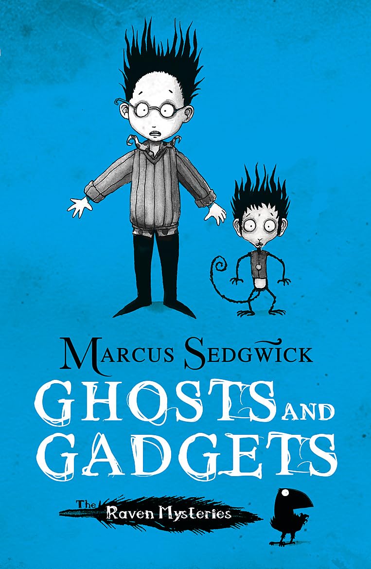 Ghosts and Gadgets (Raven Mysteries) - Mystery Novel for Teens & Young Adults - Perfect for Halloween Reading & Gothic Fiction Lovers