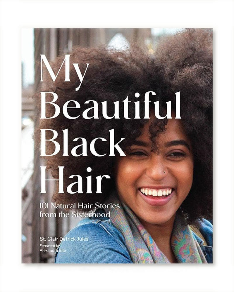 My Beautiful Black Hair Book: 101 Natural Hair Care Tips & Inspiring Stories for African American Women - Perfect for Natural Hair Journey & Self-Care Routines