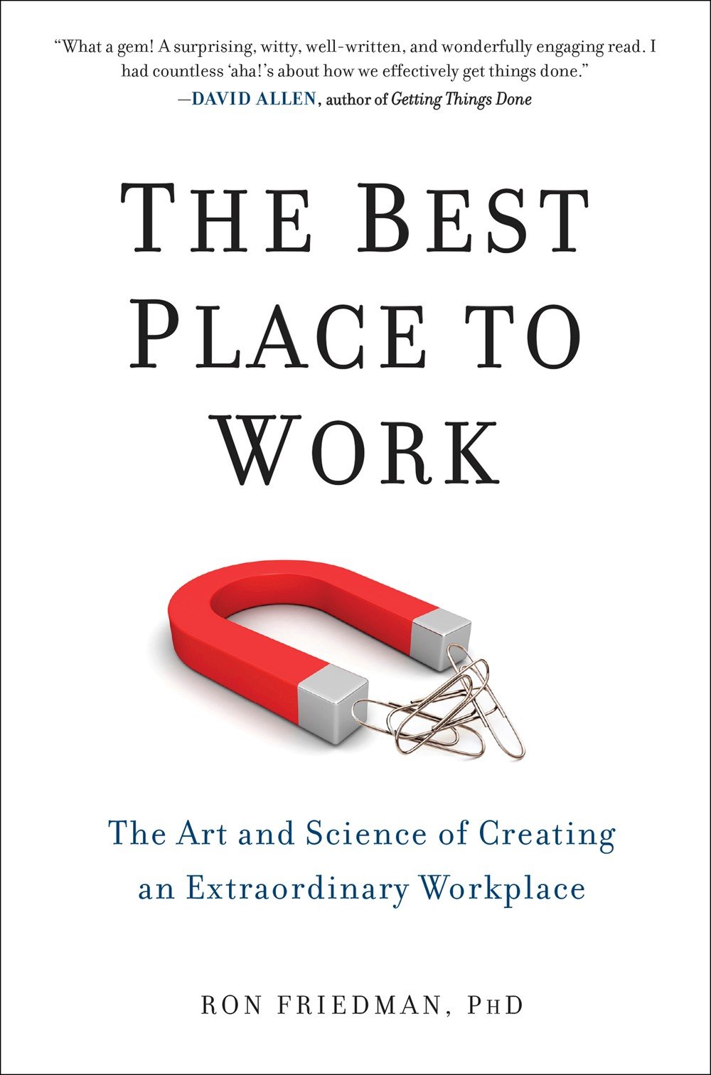 Best Places to Work: The Art & Science of Creating an Exceptional Workplace | Office Culture & Employee Engagement Guide for Modern Businesses