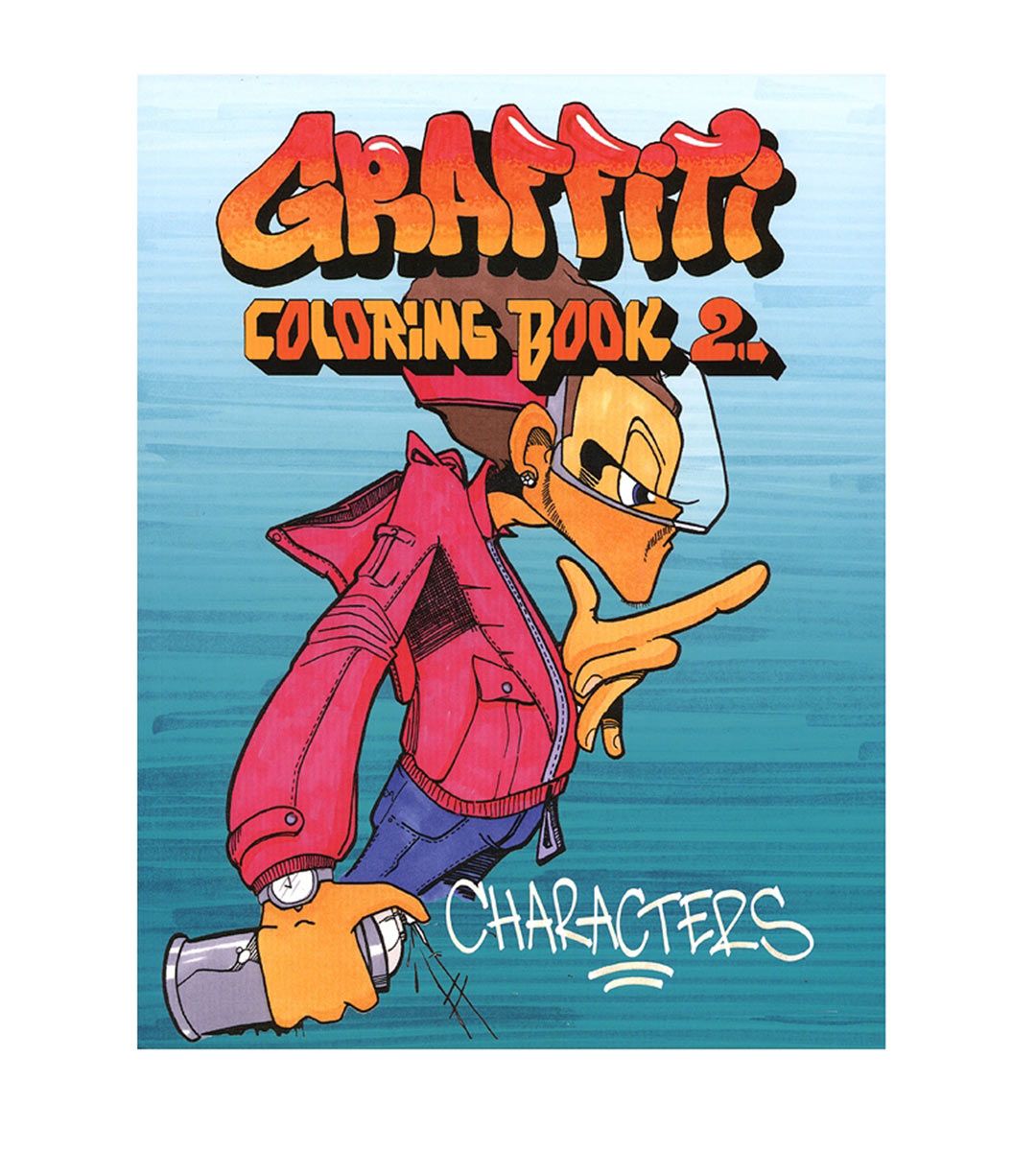 Graffiti Coloring Book 2: Creative Character Designs for Adults & Teens - Stress Relief Art Therapy & Urban Street Art Inspiration