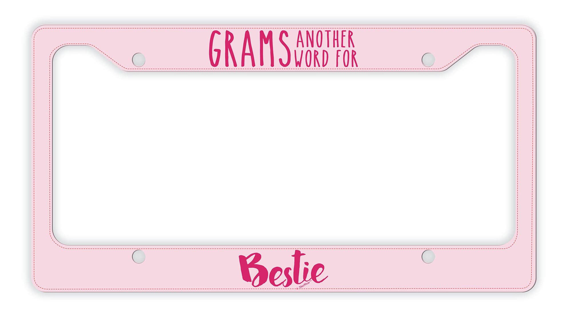Bestie Gifts for Women - Novelty License Plate Frame for Grams - Perfect for Best Friends & Car Decor