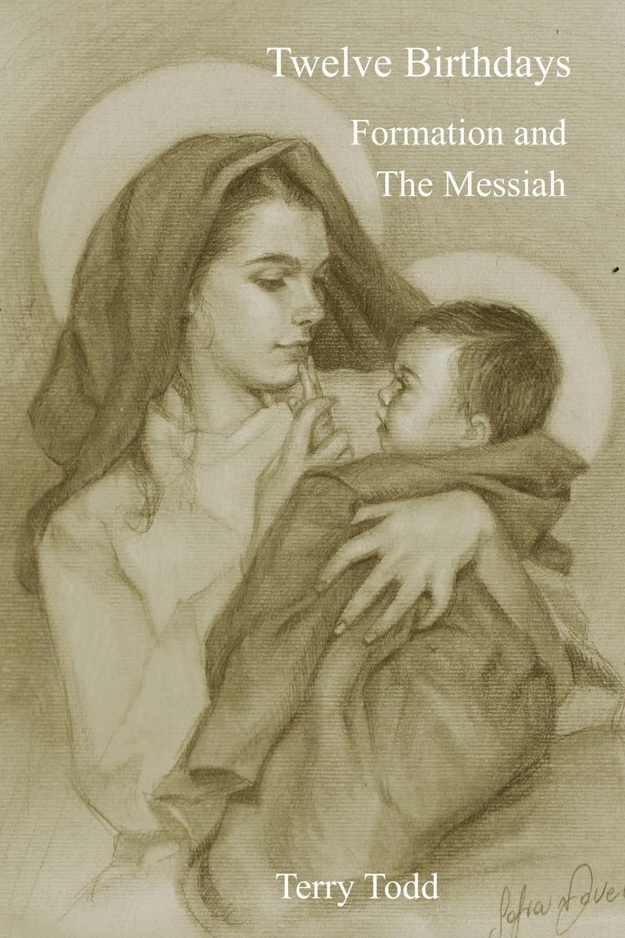 Twelve Birthdays: Formation and the Messiah - Inspirational Book for Christian Faith & Spiritual Growth | Perfect for Bible Study, Gift Giving & Personal Reflection