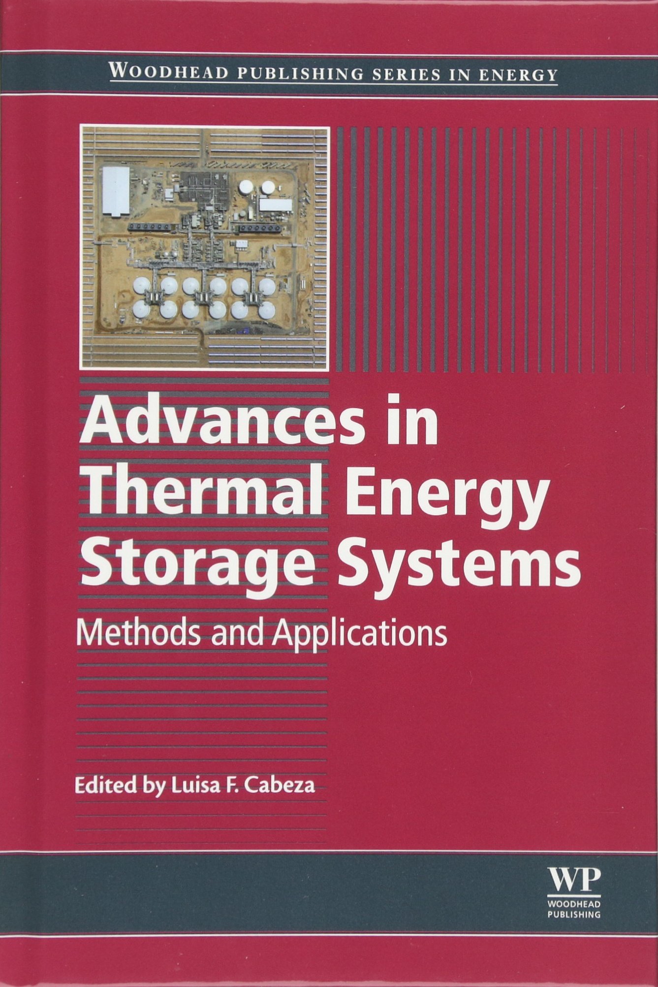Advances in Thermal Energy Storage Systems: Methods and Applications - Comprehensive Guide for Renewable Energy Solutions | Woodhead Publishing Series in Energy | Ideal for Engineers, Researchers & Sustainable Energy Professionals
