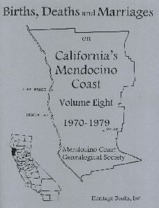California's Mendocino Coast Births, Deaths & Marriages Records 1970-1979 - Volume 8 | Genealogy Research & Family History Documentation