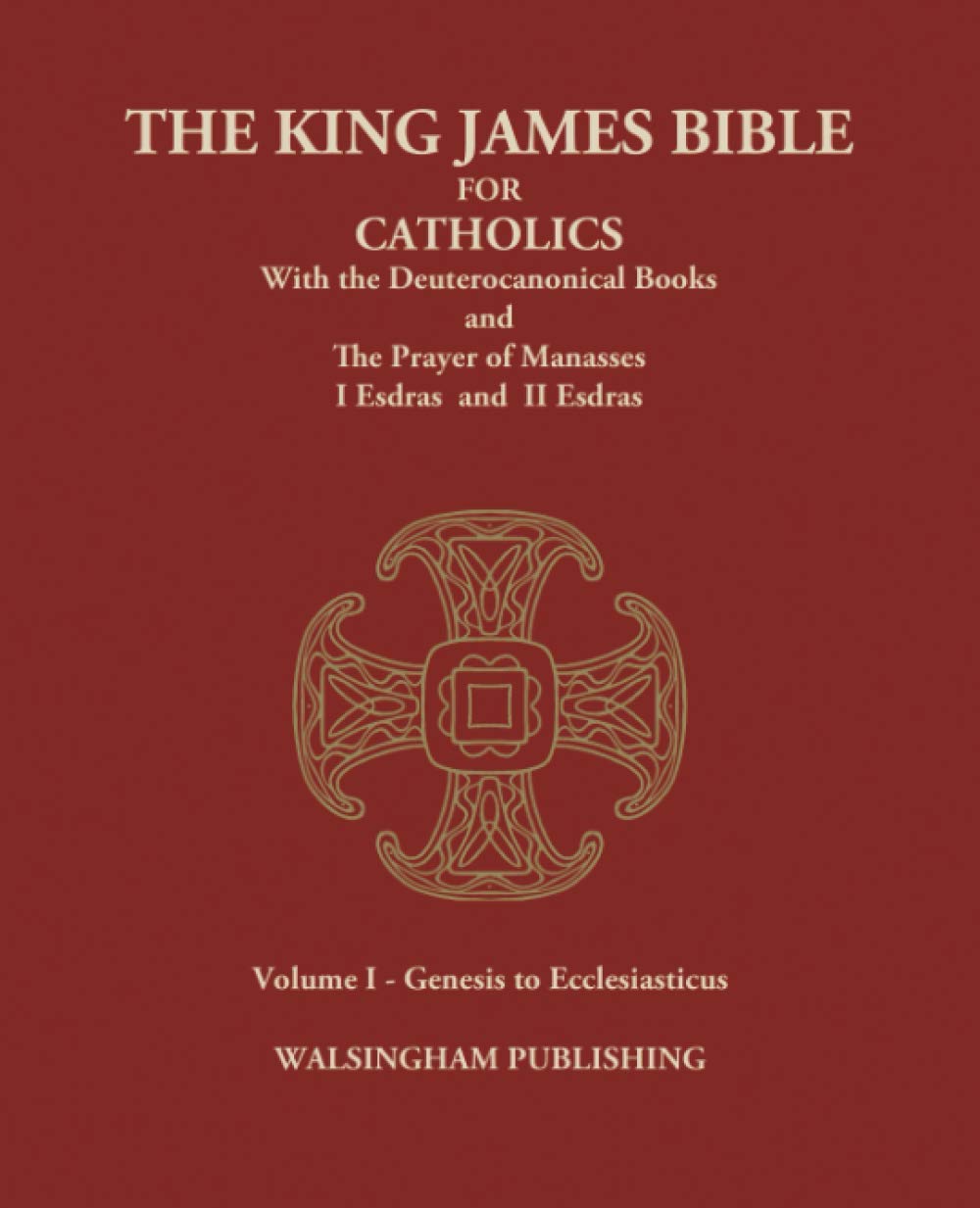 Catholic King James Bible with Deuterocanon - Genesis to Ecclesiasticus for Study & Worship