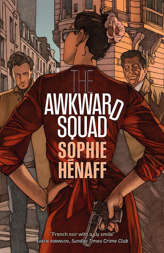 The Awkward Squad - MacLehose Press Edition | Crime Thriller Novel | Perfect for Book Clubs & Mystery Lovers