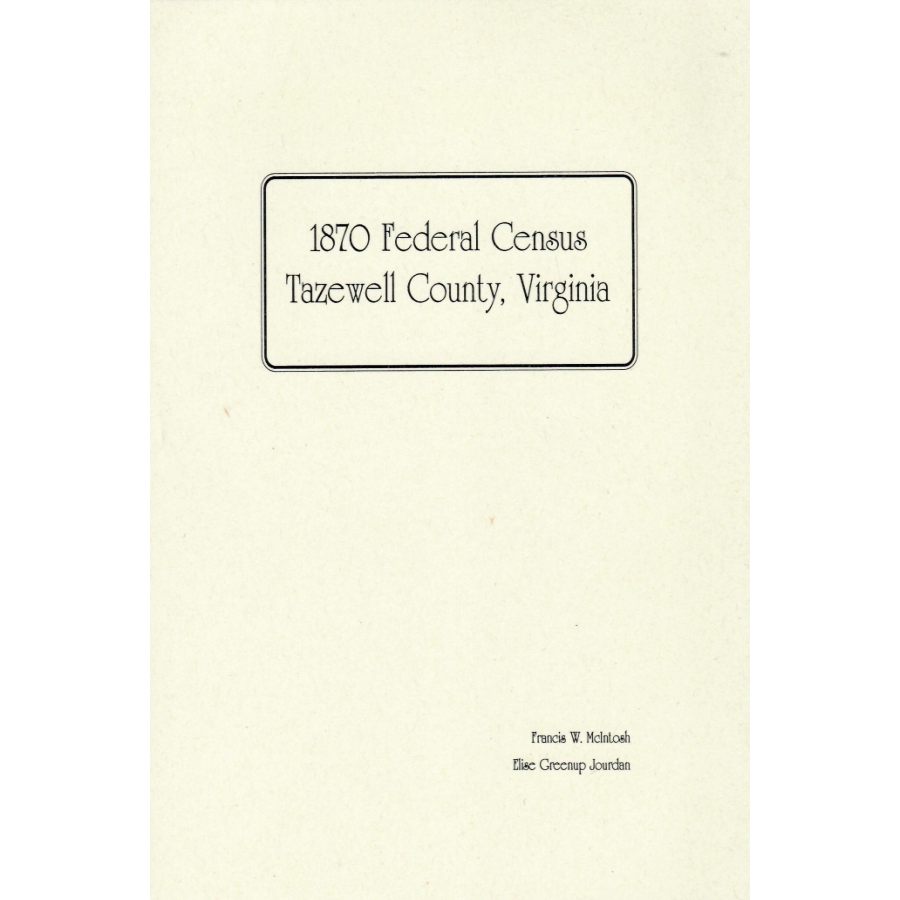 1870 Tazewell County Virginia Federal Census - Genealogy & Family History Research for Ancestral Records