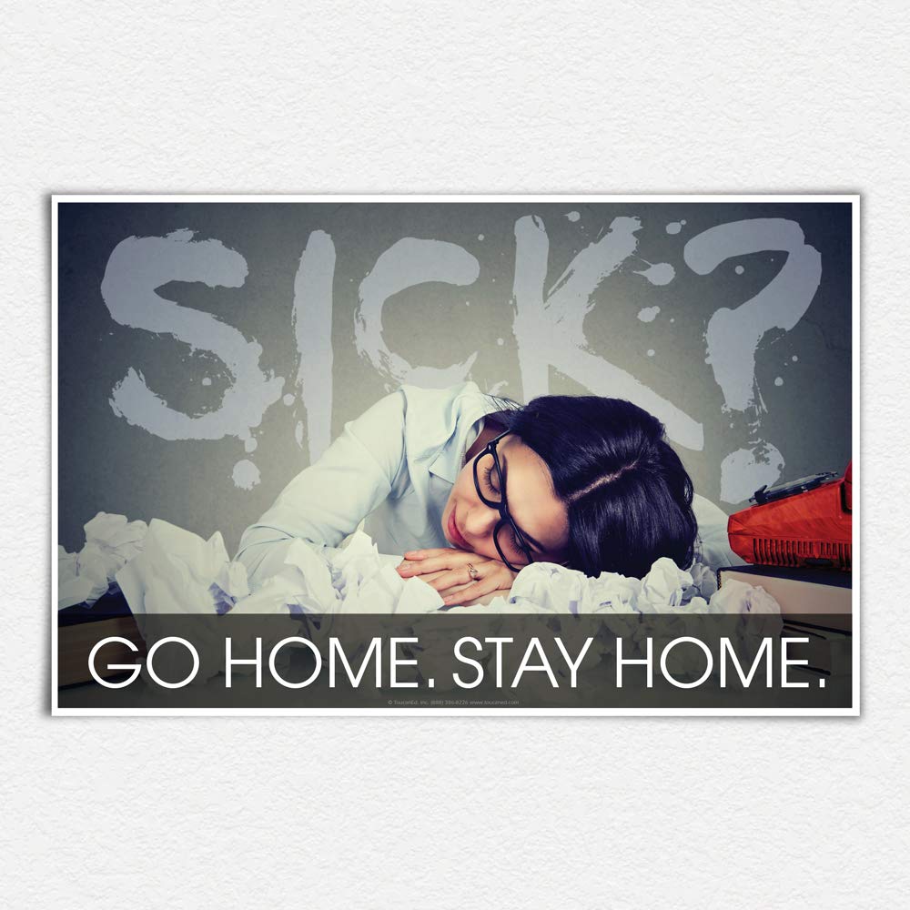 ToucanEd SICK? GO HOME. STAY HOME. Infection Prevention Poster - 17 x 11 Inch Health & Safety Sign for Businesses, Clinics, Schools - Slow the Spread of Illness in Workplaces, Medical Offices & Classrooms