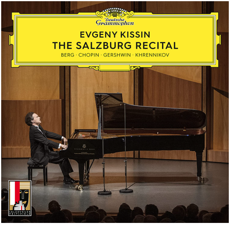 Evgeny Kissin - The Salzburg Recital | Live Piano Performance | Classical Music CD | Perfect for Relaxation & Home Concerts