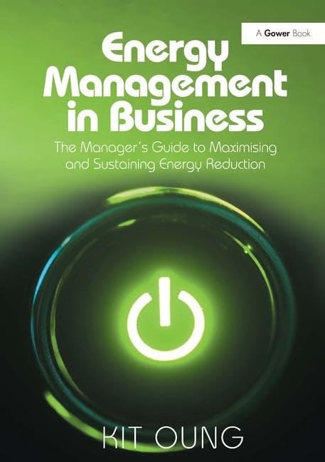 Energy Management in Business: The Manager's Guide to Maximizing and Sustaining Energy Reduction | Improve Workplace Efficiency & Sustainability