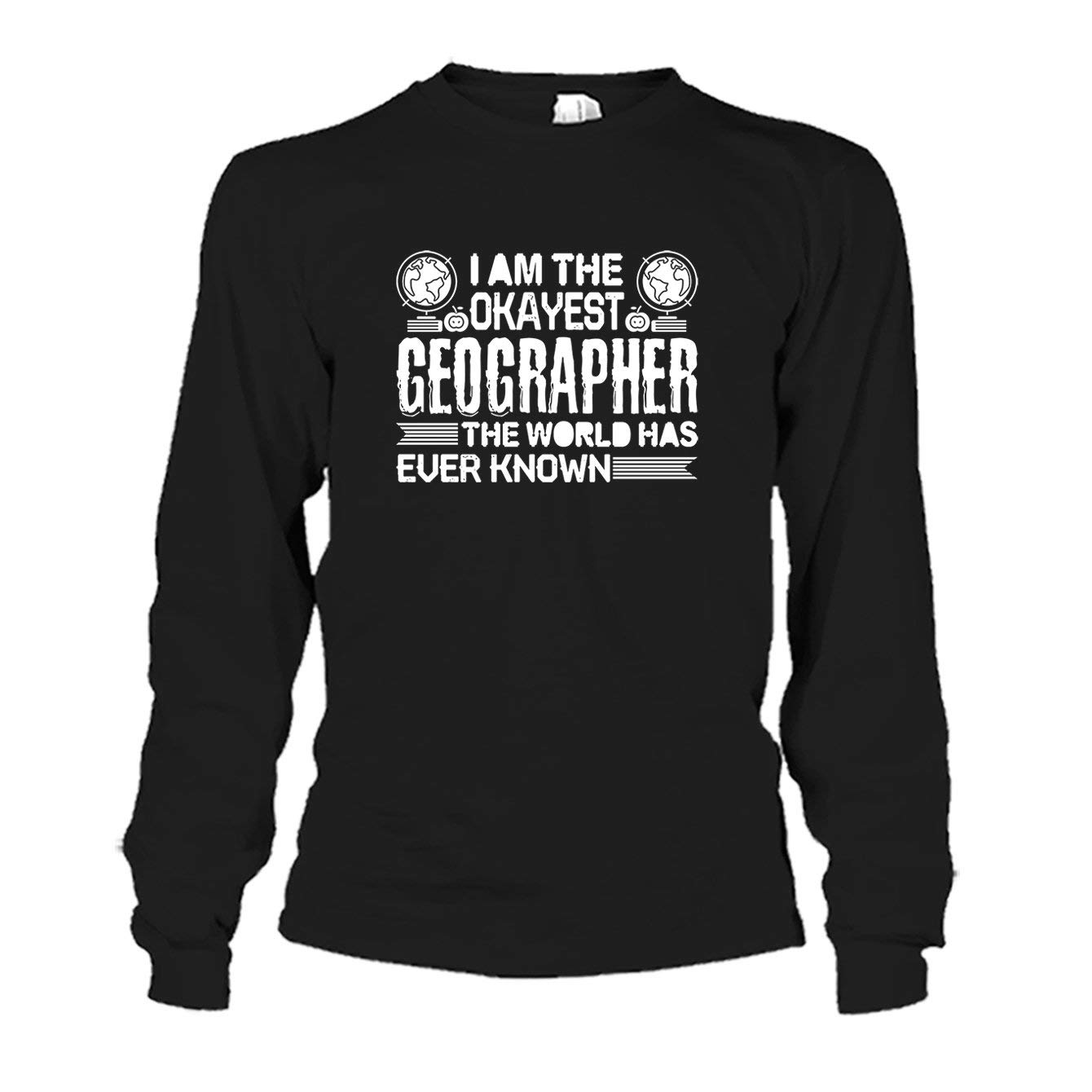 Okayest Geographer T-Shirt - Funny Geography Gift for Men & Women - Perfect for Travel Enthusiasts, Teachers & Students