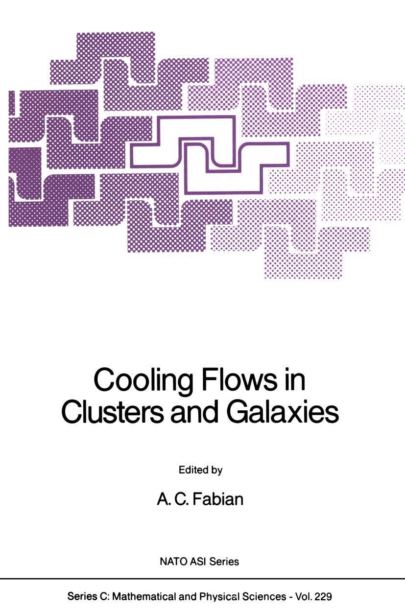 Cooling Flows in Clusters and Galaxies - Scientific Research Book on Astrophysics | Perfect for Astronomy Students, Researchers & Space Enthusiasts