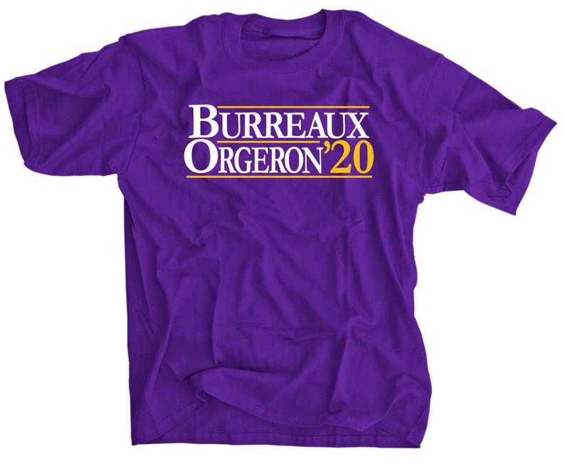 Burreaux and Orgeron For President 2020 Election Shirt - Funny Political T-Shirt for LSU Fans & College Football Supporters - Perfect for Game Day, Tailgating, and Election Parties