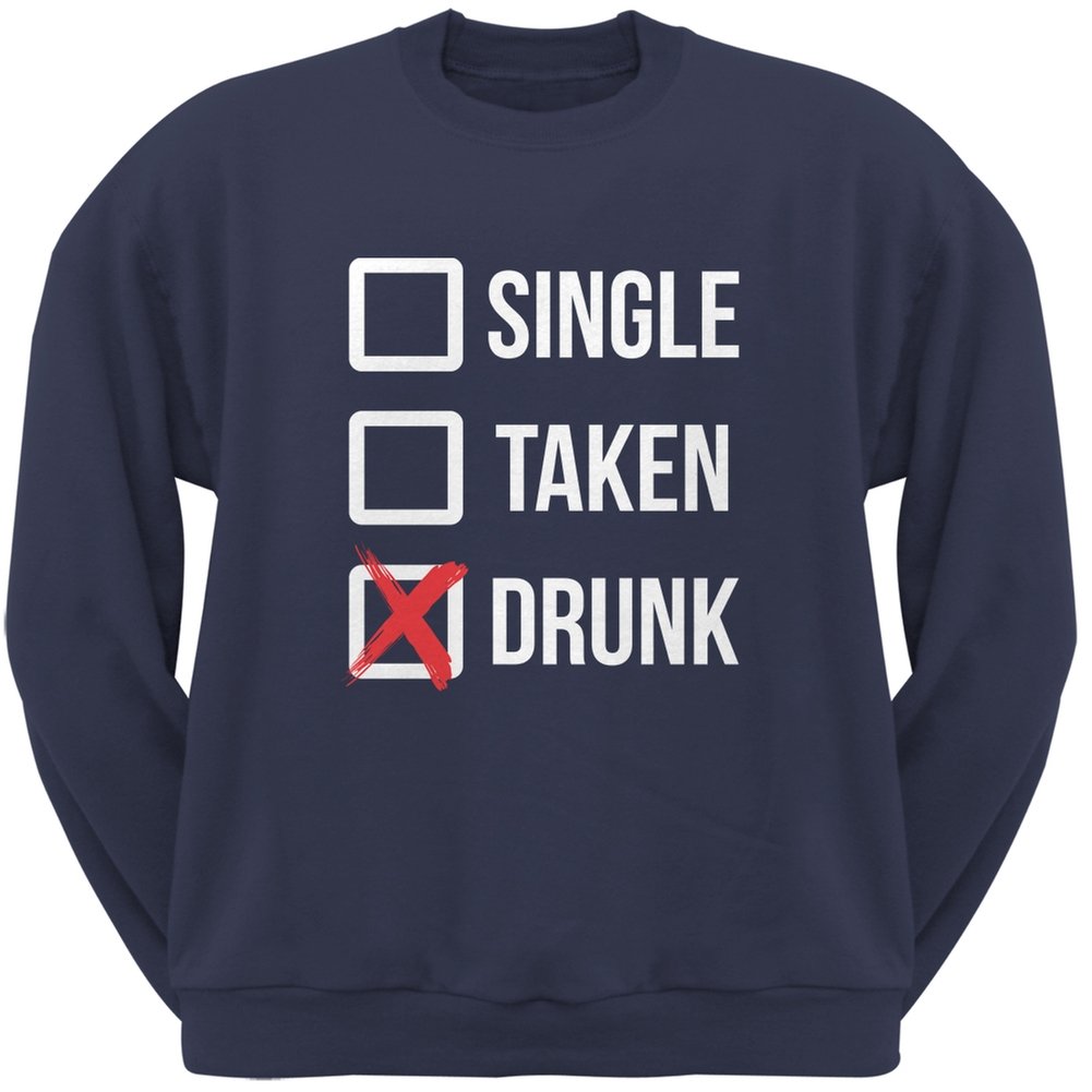 Old Glory St. Patrick's Day Funny Navy Sweatshirt for Men - Single Taken Drunk Humor - Perfect for Irish Pub Crawls & St. Paddy's Day Parties