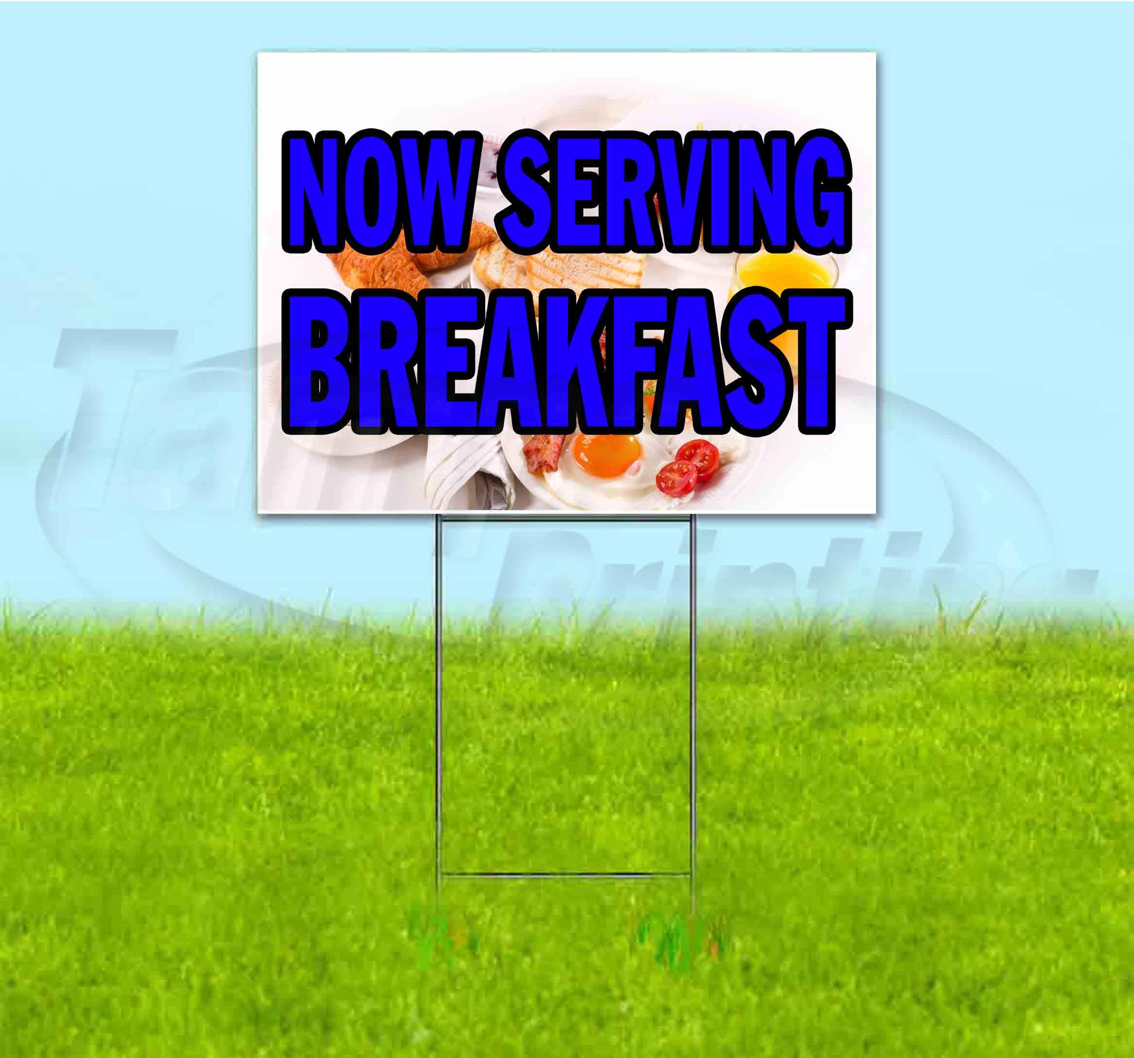 Now Serving Breakfast 18x24 Inch Yard Sign with Metal Step Stake - Bulk Discounts & Multi-Packs Available - Perfect for Restaurants, Cafes, and Food Truck Advertising