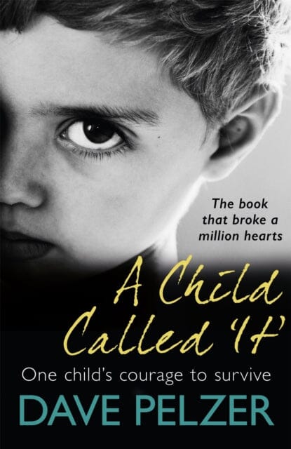 A Child Called It by Dave Pelzer - Heartbreaking True Story of Child Abuse Survival | Inspirational Memoir for Book Clubs & Parenting Discussions