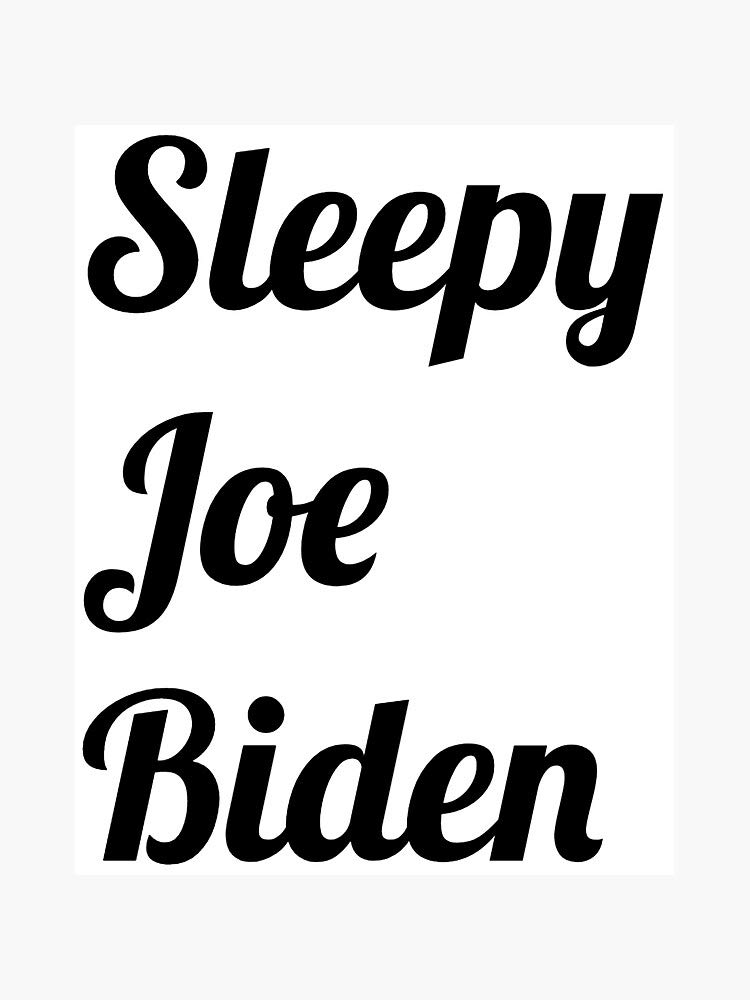Sleepy Joe Biden Bumper Sticker - 5