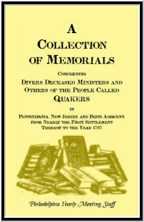 Memorial Collection of Deceased Quaker Ministers and Members - Inspirational Biographies for Historical Research & Spiritual Reflection
