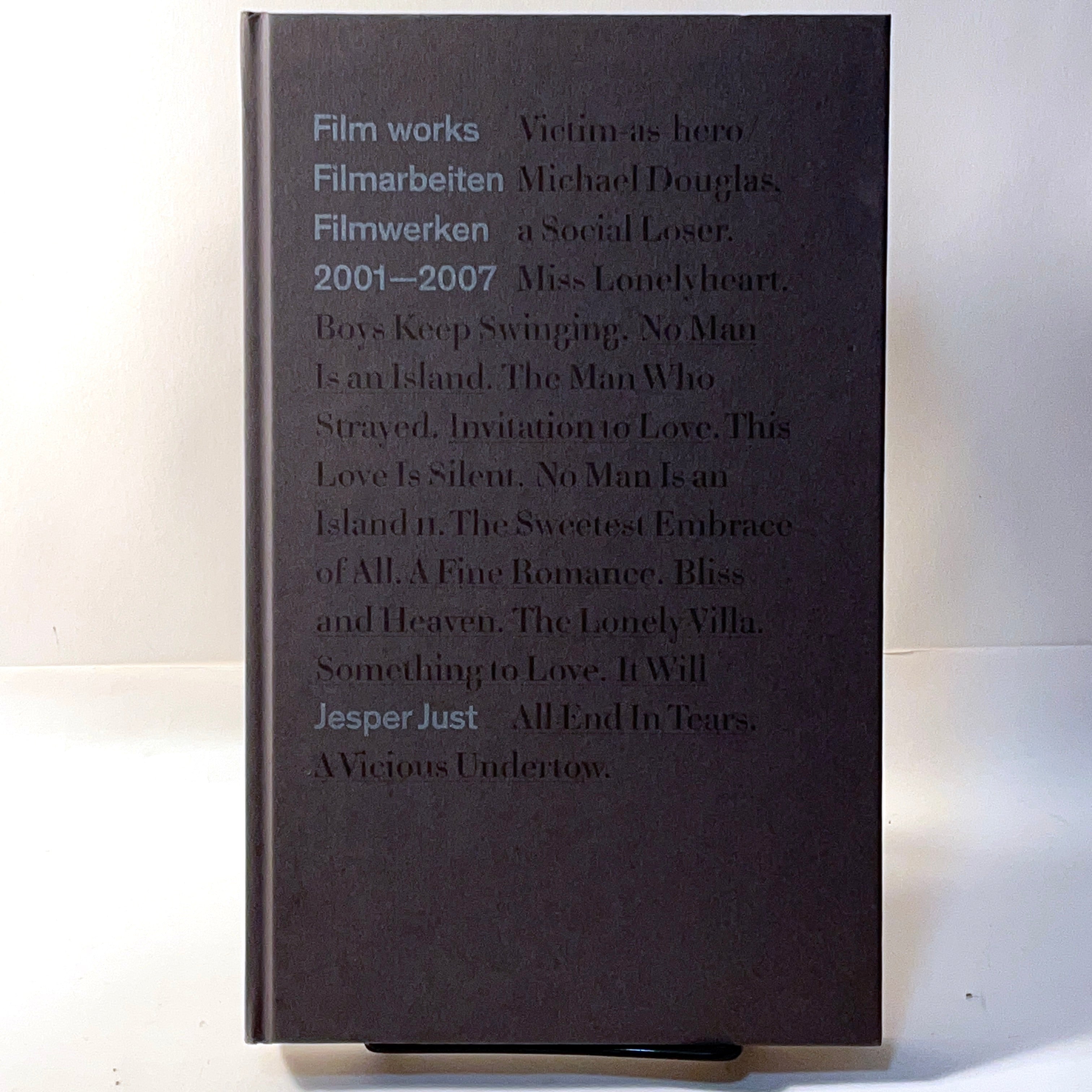 Jesper Just: Film Works 2001-2007 Hardcover Art Book - Perfect for Film Studies & Contemporary Art Collections