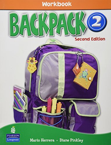 Backpack 2 2/e Workbook by Mario Herrera - English Language Learning Textbook for Kids - Perfect for ESL Classrooms & Homeschooling