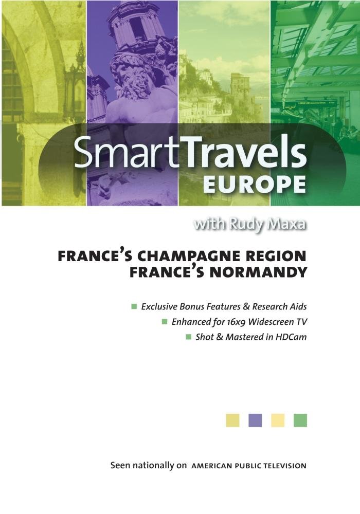 Smart Travels Europe with Rudy Maxa: Exploring France's Champagne Region & Normandy | Travel Guide & Cultural Experience | Perfect for Wine Lovers & History Enthusiasts