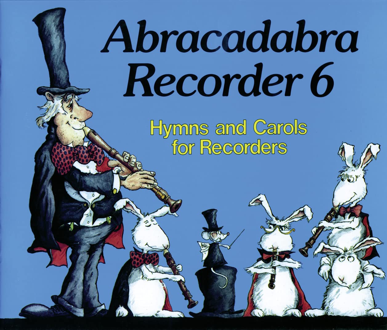 Abracadabra Recorder Books: Book 6 Hymns & Carols - Perfect for Christmas Music, School Performances & Holiday Gatherings