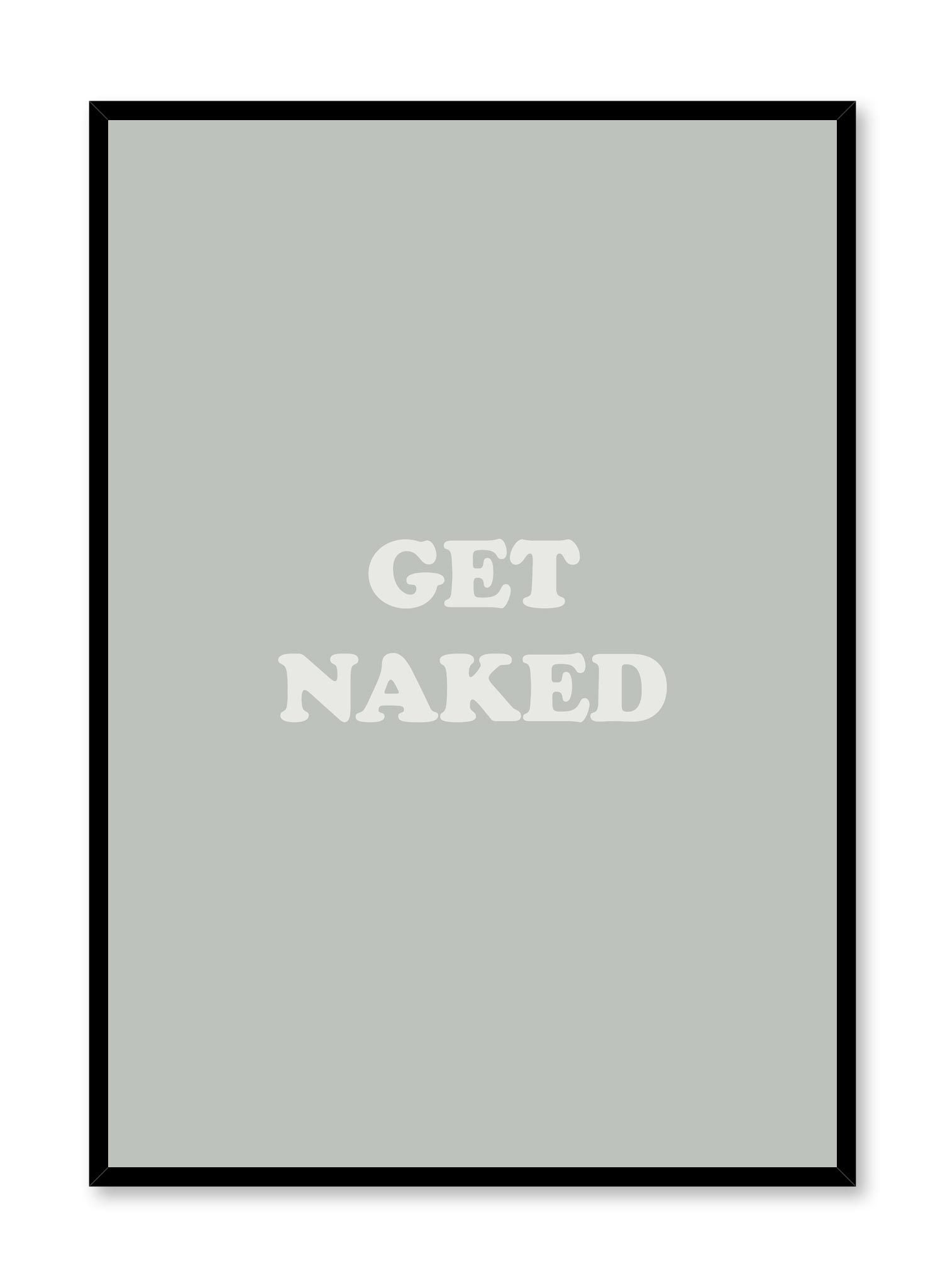Get Naked in Green Poster - Vibrant Nature Wall Art for Home & Office Decor - Perfect for Bedroom, Living Room or Gift Giving
