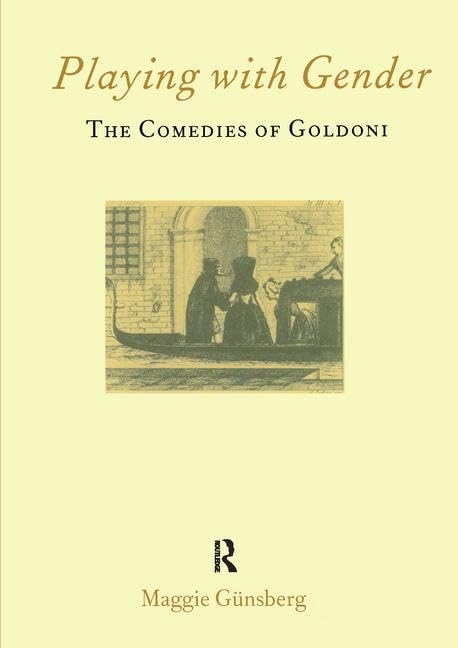 Playing with Gender: The Comedies of Goldoni - Italian Theater Classics | Perfect for Literature Studies & Drama Performances