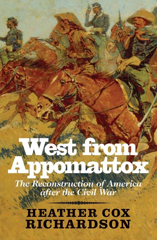 West from Appomattox: The Reconstruction of America after the Civil War - History Book on Post-War America for Students & History Enthusiasts | Perfect for Classroom Studies & Civil War Research
