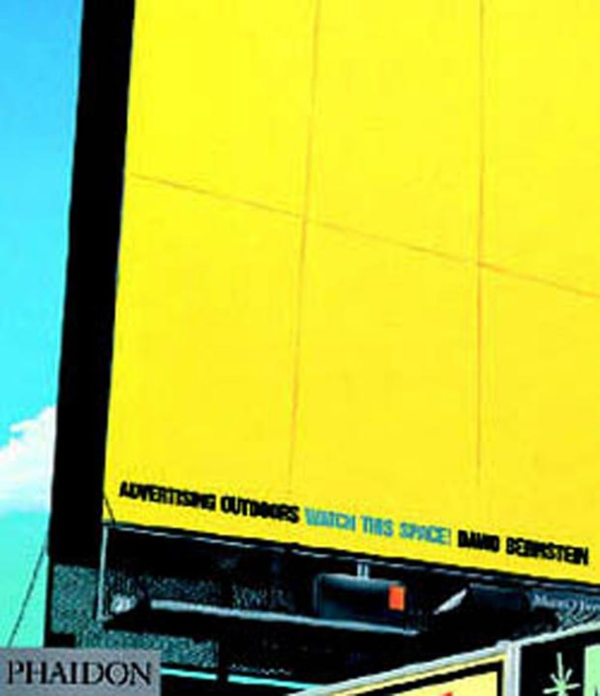 Advertising Outdoors: Watch This Space! - Perfect for Billboards, Bus Stops & Outdoor Promotions
