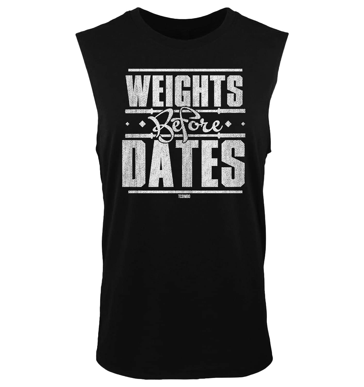 Tcombo Weights Before Dates - Men's Sleeveless Gym Workout Shirt for Fitness Training & Bodybuilding | Perfect for Weightlifting, CrossFit & Gym Sessions