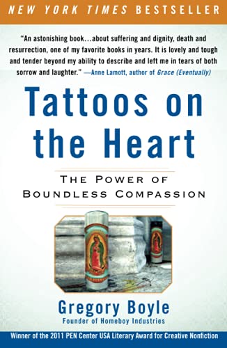 Tattoos on the Heart: The Power of Boundless Compassion - Inspirational Book for Spiritual Growth & Self-Discovery - Perfect for Meditation, Book Clubs & Personal Development