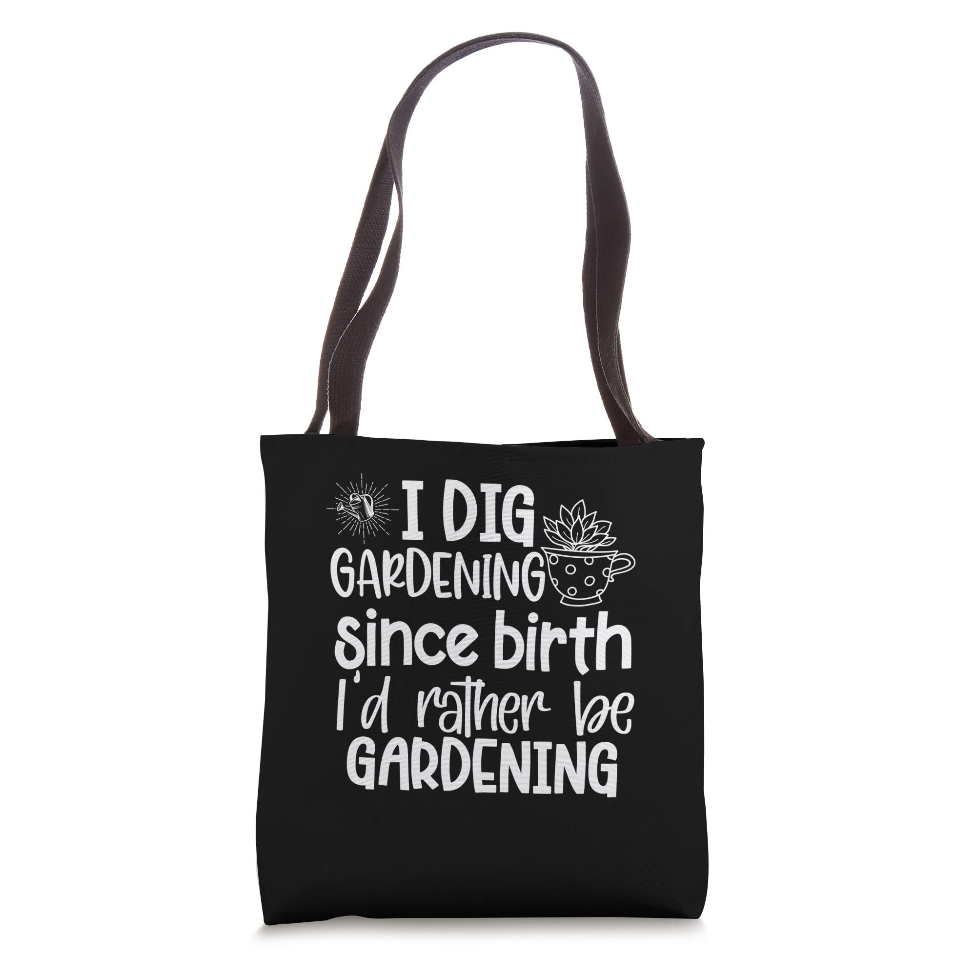 Funny Gardening Tote Bag - 'I Dig Gardening Since Birth' & 'I'd Rather Be Gardening' Quotes - Perfect for Garden Enthusiasts, Farmers Market Trips & Outdoor Activities