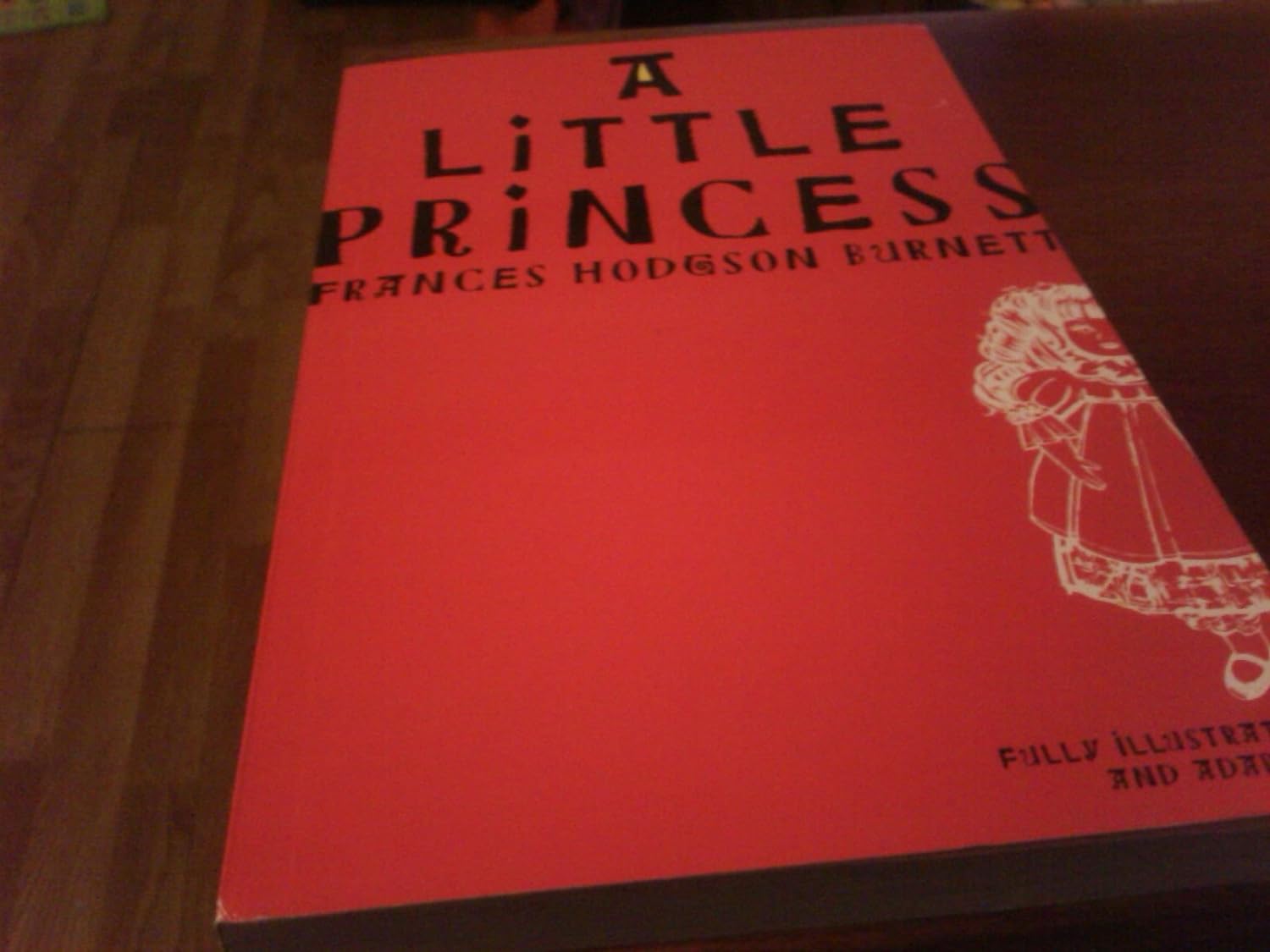 A Little Princess - Classic Children's Book for Girls | Inspiring Story of Courage & Kindness | Perfect for Bedtime Reading & Gift Giving