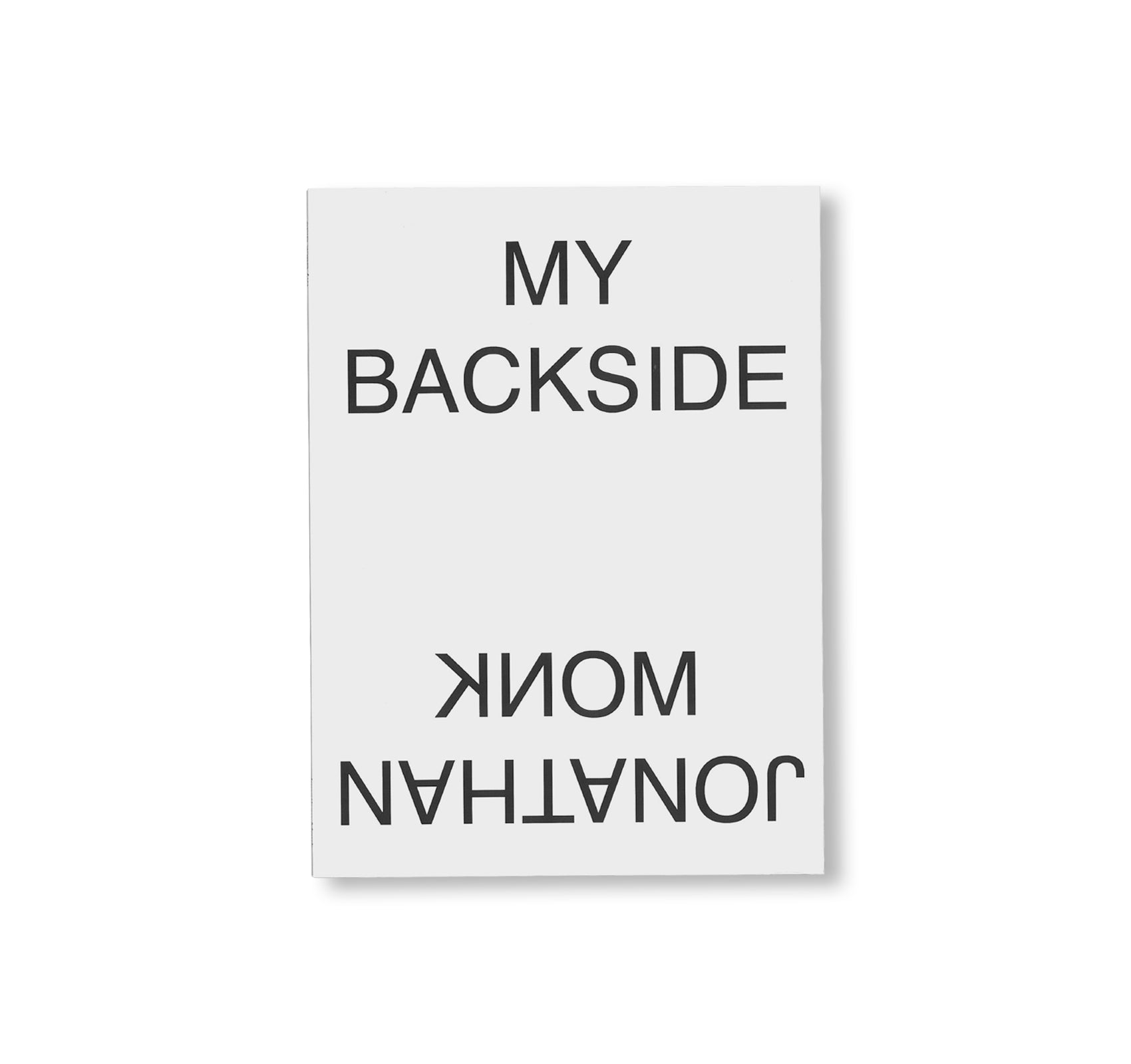 MY BACKSIDE by Jonathan Monk - Contemporary Art Print for Modern Home Decor, Office Wall Art & Gift Ideas