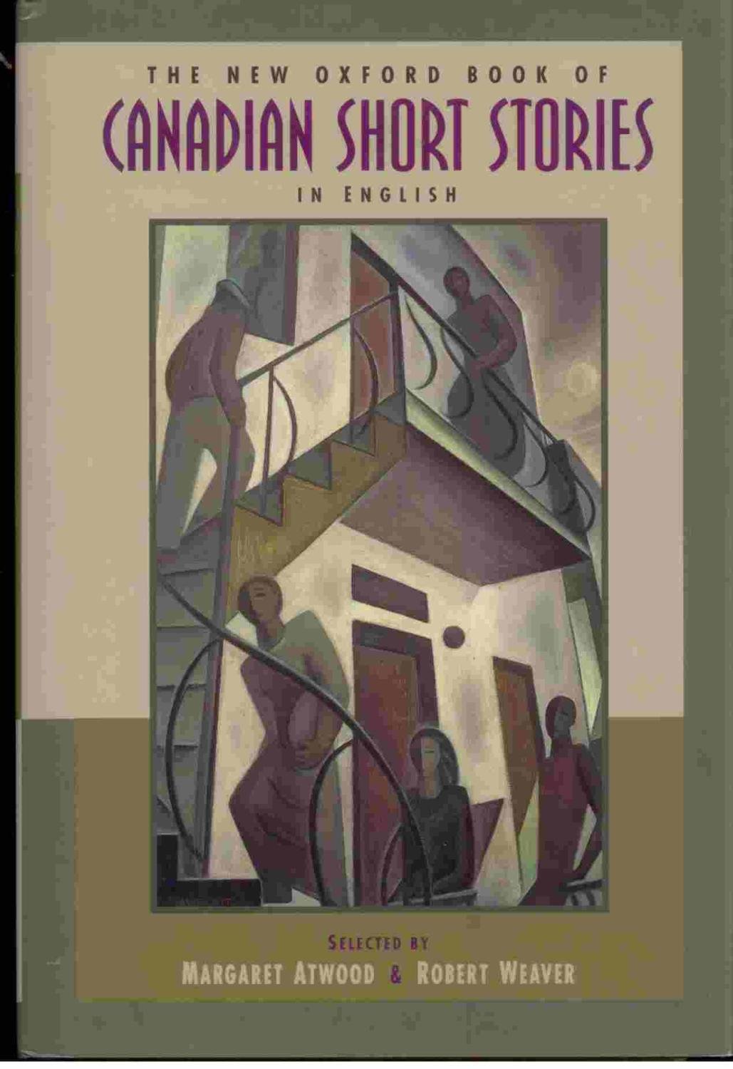 The New Oxford Book of Canadian Short Stories - Classic & Contemporary Canadian Literature Collection - Perfect for Book Clubs, Literature Studies & Cultural Enrichment