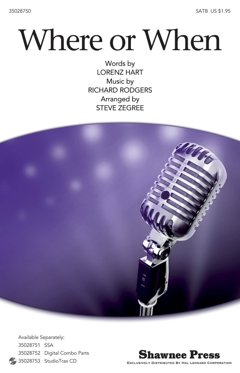 Where Or When SATB Choral Sheet Music - Arranged by Steve Zegree | Shawnee Press | Perfect for Choir Performances, Church Services & Vocal Ensembles