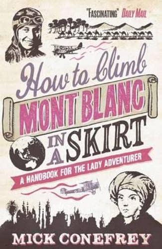 Step-by-Step Guide to Climbing Mont Blanc in a Skirt - Essential Tips & Gear for Women's Alpine Adventures | Perfect for Hiking Enthusiasts & Outdoor Fashion Lovers