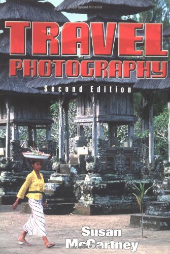 Travel Photography (Second Edition) - Professional Guide for Stunning Travel Photos | Perfect for Bloggers, Influencers & Hobbyists