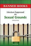 Literature Suppressed on Sexual Grounds, Third Edition - Banned Books Collection | Censored Erotica & Controversial Writings | For Academic Research & Literary Studies
