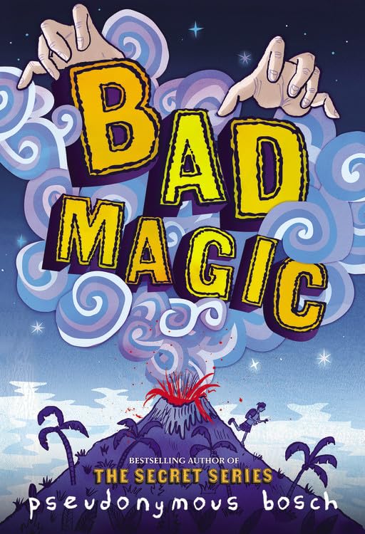 Bad Magic Book 1 - Fantasy Adventure for Teens & Kids