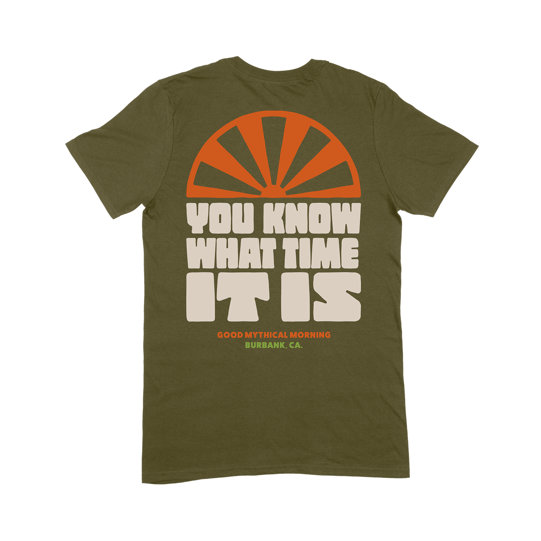 You Know What Time It Is Tee - Olive Green Graphic T-Shirt for Men & Women | Casual Streetwear, Funny Statement Shirt for Everyday Wear