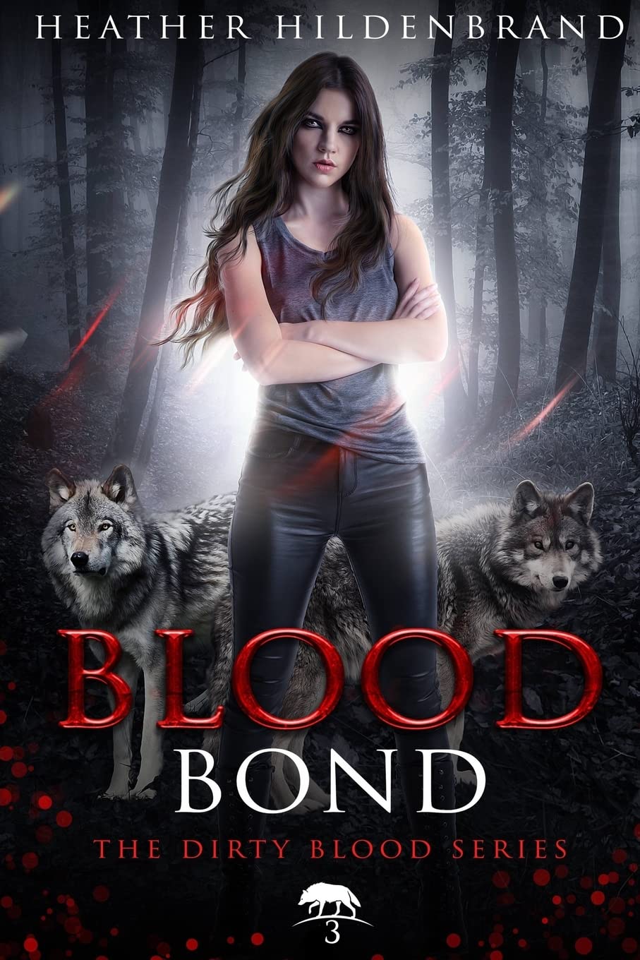 Dirty Blood Series Book 3: Blood Bond - Paranormal Romance Novel for Adults | Perfect for Vampire & Werewolf Fantasy Lovers