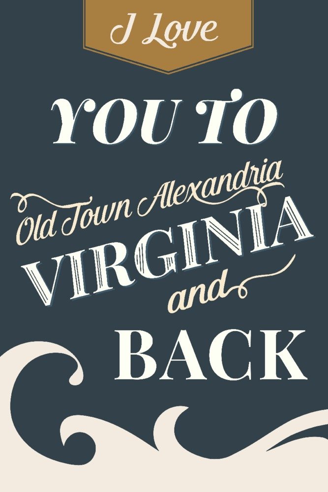 Love You To Old Town Alexandria Virginia and Back - Dark Blue Beach Sentiment Metal Wall Art (16x24 Gallery Quality Aluminum Decor) - Perfect for Coastal Home Decor & Living Room Wall Art