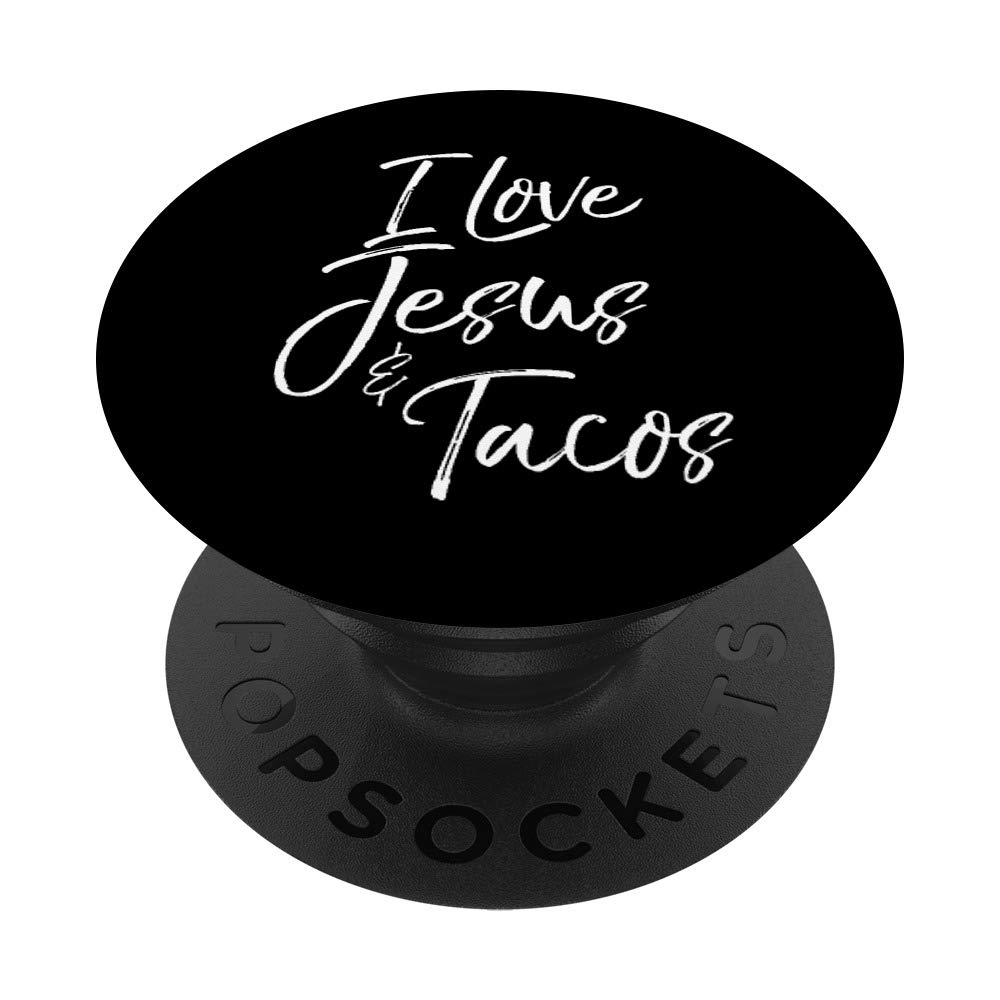 I Love Jesus & Tacos PopSocket Grip - Christian Faith Quote Swappable PopGrip for Phones & Tablets - Perfect for Daily Use, Travel, and Sharing Your Faith