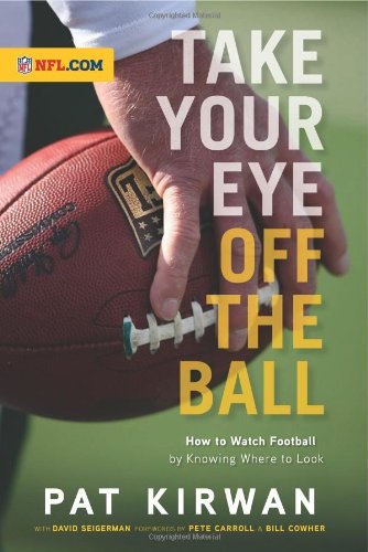 Take Your Eye Off the Ball: Sports Strategy Book by Triumph Books - Perfect for Football Coaches, Players & Fans