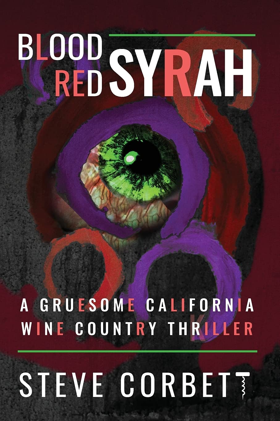 Blood Red Syrah: A Gripping California Wine Country Thriller Novel - Perfect for Mystery Lovers & Book Club Discussions