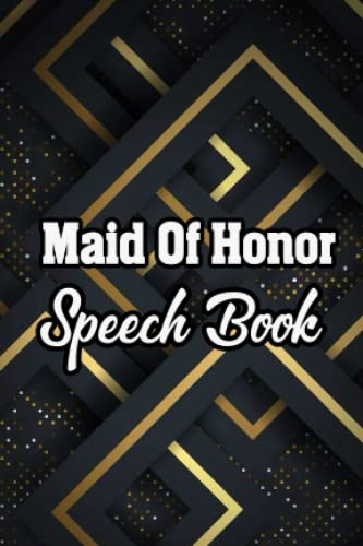 Best Maid of Honor Speech Book - Ultimate Guide & Templates for Wedding Toast Preparation - Perfect Bridesmaid Gift Idea for Rehearsal Dinners & Wedding Ceremonies