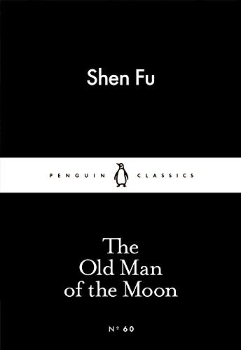 The Little Black Classics: Old Man of the Moon - Classic Chinese Folktale for Book Lovers & Literature Enthusiasts | Perfect for Reading, Gifts & Collectors