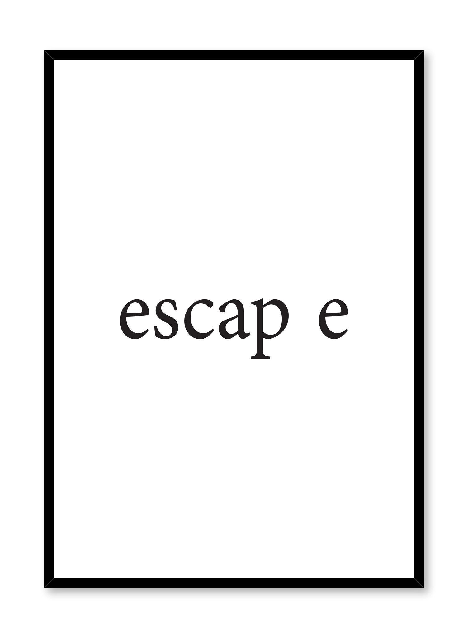 Escape Poster - Motivational Wall Art for Home & Office Decor - Perfect for Living Room, Bedroom, or Workspace Inspiration